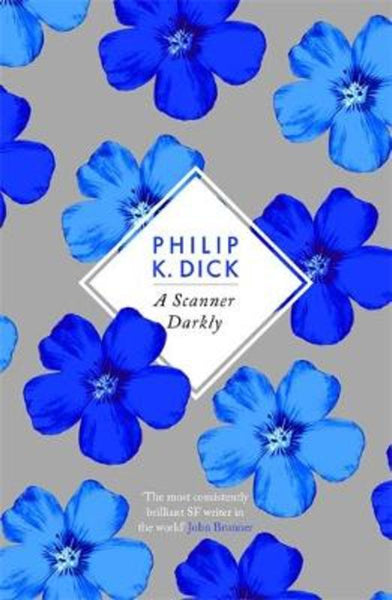 A Scanner Darkly Philip K. Dick