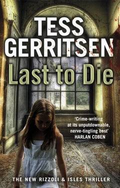 The Last To Die - Tess Gerritsen
