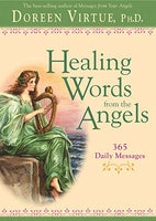 Healing Words from the Angels 365 Daily Messages - Doreen Virtue