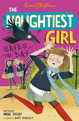 The Naughtiest Girl Saves the Day Enid Blyton Anne Digby