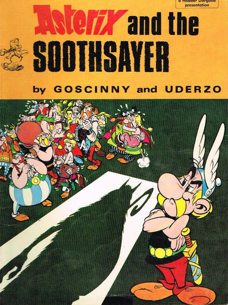 Asterix and the Soothsayer R Goscinny A Uderzo