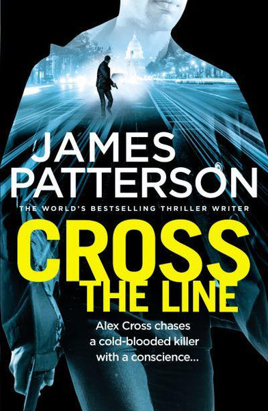 Cross The Line - James Patterson