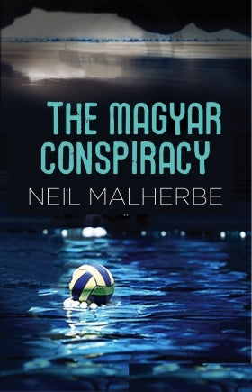 The Magyar Conspiracy Neil Malherbe