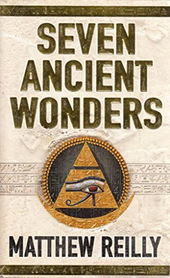 Seven Ancient Wonders Matthew Reilly