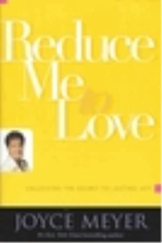 Reduce Me To Love - Joyce Meyer