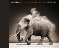 On This Earth Photographs from East Africa Nick Brandt