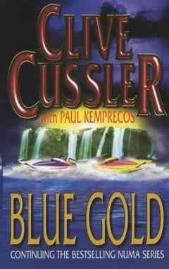 Blue Gold Clive Cussler & Paul Kemprecos