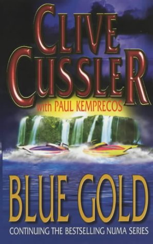 Blue Gold Clive Cussler & Paul Kemprecos