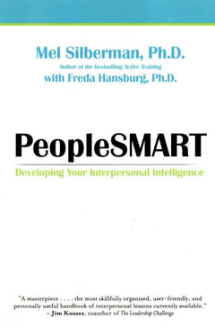 People Smart Developing Your Interpersonal Intelligence - Melvin L. Silberman & Freda Hansburg