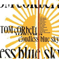 Tom Corbett - Cloudless Blue Sky