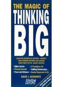 Magic of Thinking Big David J. Schwartz