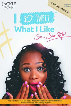 I Tweet what I Like: So...Sue Me! Jackie Phamotse