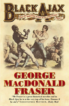 Black Ajax George MacDonald Fraser