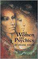 All Women Are Psychics Diane Stein