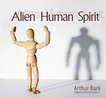 Alien Human Spirit - Arthur Burk (Audiobook - CD)