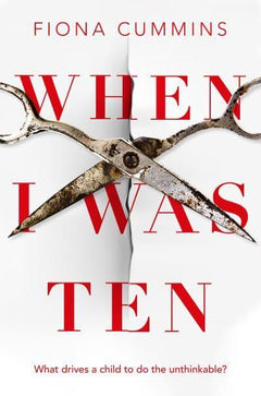 When I Was Ten - Fiona Cummins