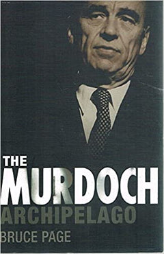 The Murdoch Archipelago Bruce Page