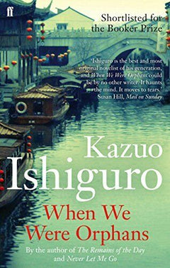 When We Were Orphans - Kazuo Ishiguro