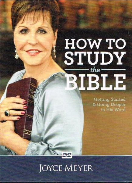 How To Study The Bible Getting Joyce Meyer
