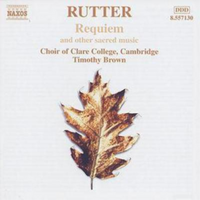 John Rutter / Choir Of Clare College Cambridge, Timothy Brown (3) - Requiem