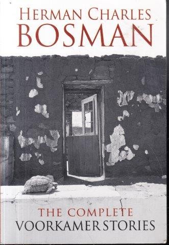 The Complete Voorkamer Stories Herman Charles Bosman