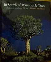 In Search of Remarkable Trees: On Safari in Southern Africa Pakenham, Thomas
