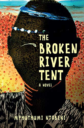 The Broken River Tent - Mphuthumi Ntabeni