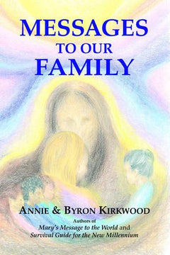 Messages to our family Annie Kirkwood
