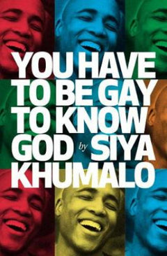 You Have to be Gay to Know God Siyathokoza Khumalo