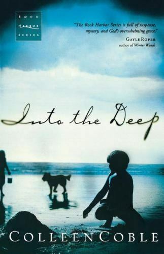 Into the Deep  Colleen Coble