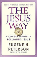 The Jesus Way  Eugene Peterson