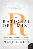 The Rational Optimist How Prosperity Evolves Matt Ridley
