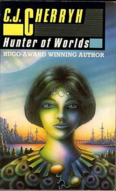 Hunter of Worlds C. J. Cherryh