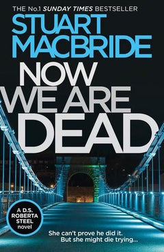 Now We Are Dead MacBride, Stuart