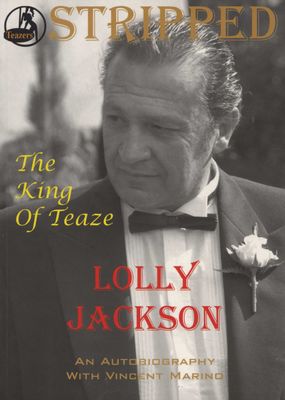 Stripped The King of Teaze : an Autobiography Lolly Jackson