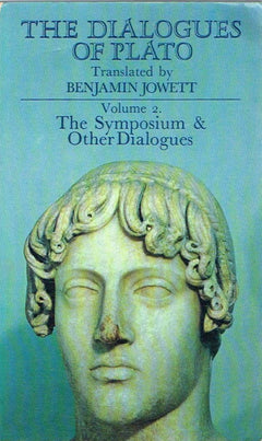 The Dialogues of Plato Volume 2: The Symposium & Other Dialogues Translated by Benjamin Jowett