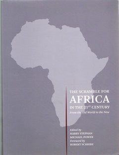 The Scramble for Africa in the 21st Century From the Old World to the New Harry J. Stephan