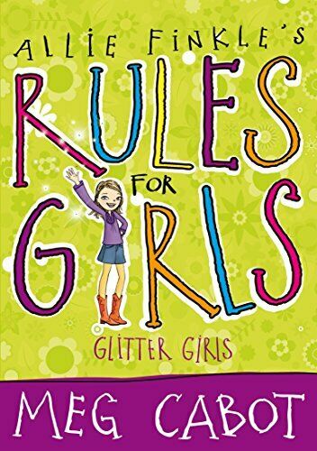 Allie Finkle's Rules for Girls: Glitter Girls Cabot, Meg