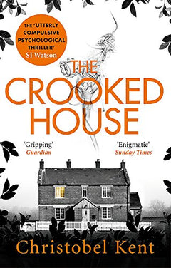 The Crooked House Christobel Kent