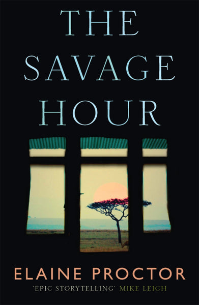 The Savage Hour Elaine Proctor