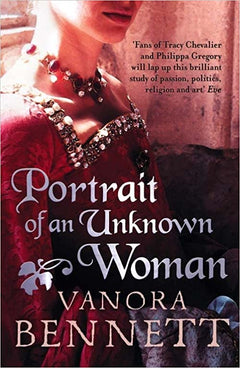 Portrait of an Unknown Woman Vanora Bennett