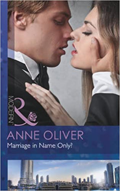 Marriage in Name Only? Oliver, Anne