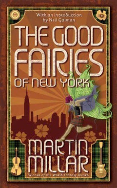 The Good Fairies of New York Martin Millar