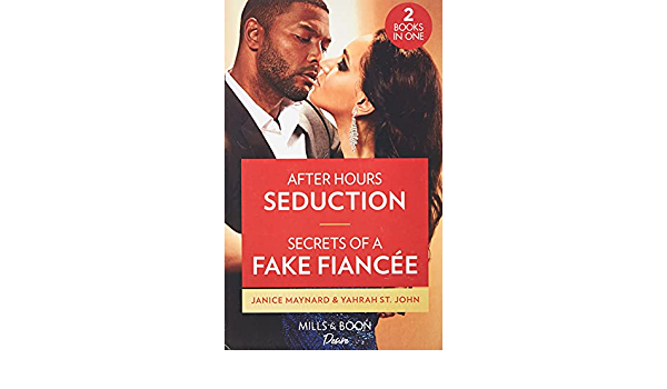 After Hours Seduction / Secrets of a Fake Fiancee Janice Maynard