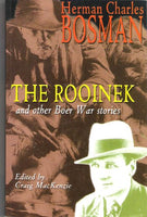 The Rooinek and other Boer War Stories - Herman Charles Bosman