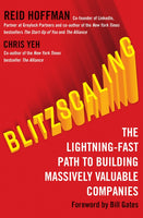 Blitzscaling: The Lightning-Fast Path to Building Multi-Billion-Dollar Scaleups Reid Hoffman