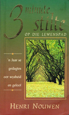 3 Minute Stilte op die Lewenspad Henri Nouwen