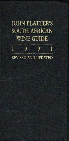 John Platter's South African Wine Guide 1991 Revised and Updated