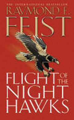 Flight of the Nighthawks Raymond E. Feist