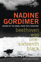 Beethoven Was One-sixteenth Black Nadine Gordimer